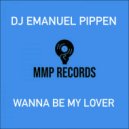 DJ Emanuel Pippen - Wanna Be My Lover (Original Mix)