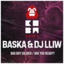 Baska & DJ LLIW - Are You Ready? (Original Mix)