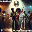 Diskobar - Be My Lover (Radio Edit)