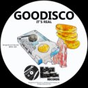 GooDisco - It\'s Real (Radio Edit)