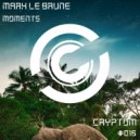 Mark Le Brune - Moments