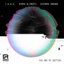 Y.A.G.O., Mirko Alimenti & Azzurra Sbrana - You Are My Destiny (Original Mix)