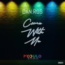 Dan:Ros - Come With Me (Radio)