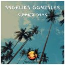Angelika Gonzales - Summer Days (Original Mix)