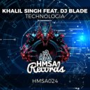 Khalil Singh & DJ Blade (ZA) - Technologia (Original Mix)