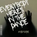 ANEKTØDE - Everybody Here\'s In The Dance (Original Mix)