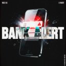 NISS XU, C-Mart - Bank Alert (Extended Mix)