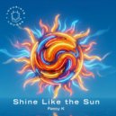 Fancy K - Shine Like The Sun