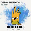 ROMBE4T - Get On The Floor (Extended Mix)