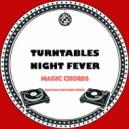 Turntables Night Fever - Magic Chords (Raffaele Ciavolino Remix)