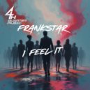 Frankstar - I Feel It