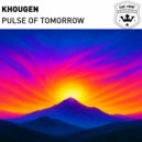 Khougen - Pulse of Tomorrow