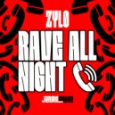 Zylo - Rave All Night (Original Mix)