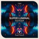 Super Luminal - Voyager (Extended Mix)