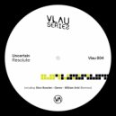 Uncertain - Resolute (Genex Remix)