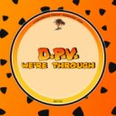D.P.V. - We\'re Through (Radio Mix)
