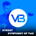 Stroot - Symphony of Two (Extended Mix)