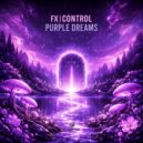 FX Control - Purple Dreams (Radio vers.)