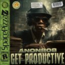 ANON808 - Get Productive