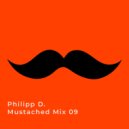 Philipp D. - Mustached Mix 09 [25.11.2025] ()
