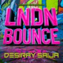 Desiray Saija - LNDN BOUNCE (Original Mix)
