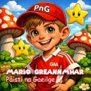 Páistí na Gaeilge - Mario Greannmhar (Original Mix)