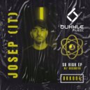 Josep (IT), Accanito - So High (Original Mix)