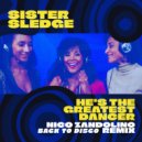 Sister Sledge - He\'s The Greatest Dancer (Nico Zandolino Back to Disco Remix)