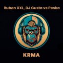 Ruben XXL & Dj Gusta & Peska - Krma (Radio edit)