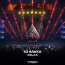 KJ Sawka - Relax