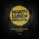 OSCAR SANCHEZ - Bizzare Things