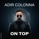 Adir Colonna - On Top (Original Mix)