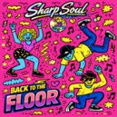 Sharp Soul - Keep On (Rework)