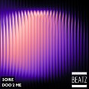 Soire - Doo 2 Me