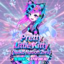 S3RL & PiNKII - Pretty Little Kitty (Neko Nation 2wu)
