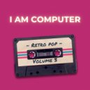 I Am Computer - Radio Noise Love (Original Mix)