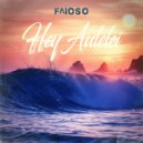 Faioso - Hey Aulelei