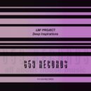LBF Project - Deepness (Original Mix)