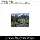 Hypnos Quantum Dream - Energizing Melodies for a Balanced Mind and Body