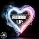 Audioboy - Alive (Extended Mix)
