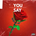 M.I.B Minister Rsa feat. PROWDA & Clovaboii - You Say