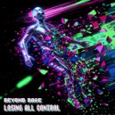 Beyond Rage - Losing All Control