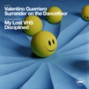 Valentino Guerriero - Surrender On The Dancefloor