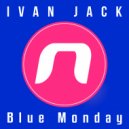 Ivan Jack - Blue Monday