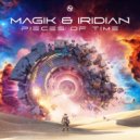 Magik (UK) & Iridian - Pieces Of Time (Original Mix)
