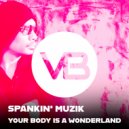 Spankin' Muzik - Your Body Is A Wonderland