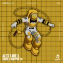 Alex Farell - Double Droppin\' (Original Mix)