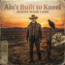 Austin Wade Cash - Breaking Rust (Original Mix)