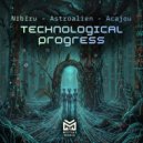 Nibiru, Astroalien, Acajou - Technological Progress