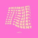 DRISSQUE (BE) - The Present (MYNY Remix)